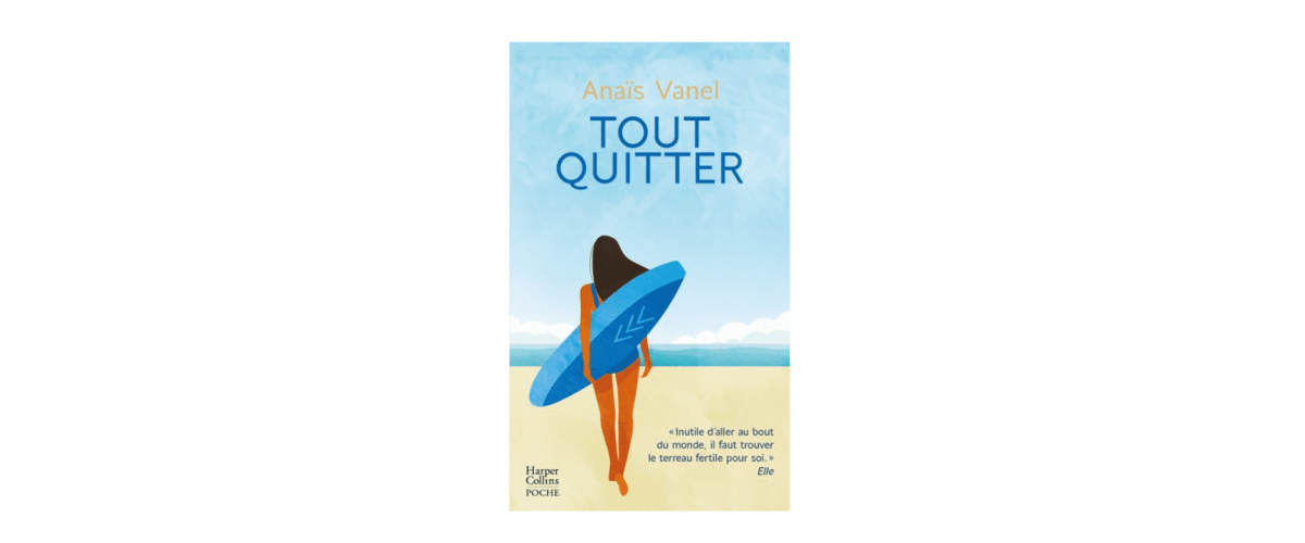 tout quitter anais vanel