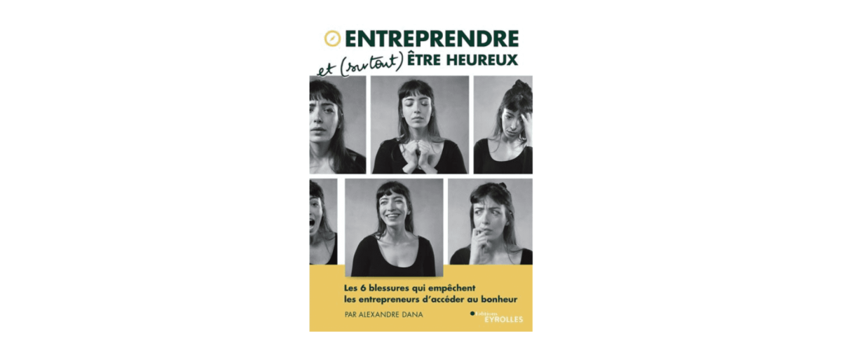 entreprendre et surtout être heureux